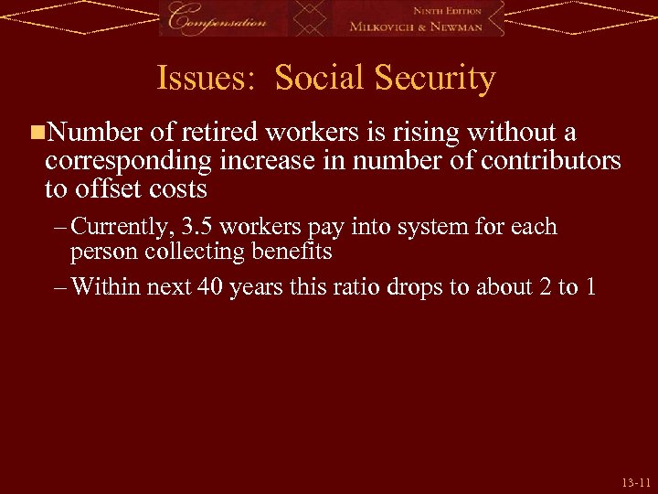 Issues: Social Security n. Number of retired workers is rising without a corresponding increase