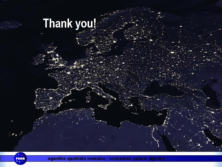 Thank you! agentia spatiala romana - romanian space agency 