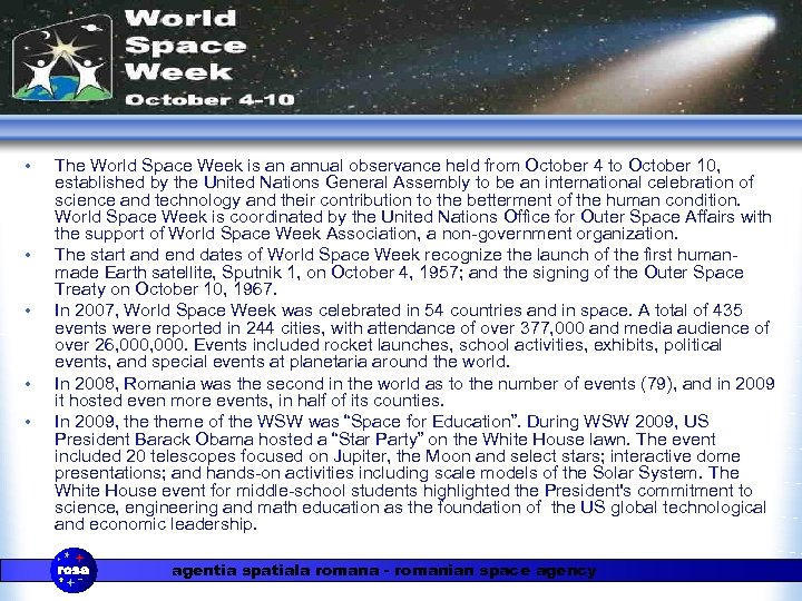  • • • The World Space Week is an annual observance held from