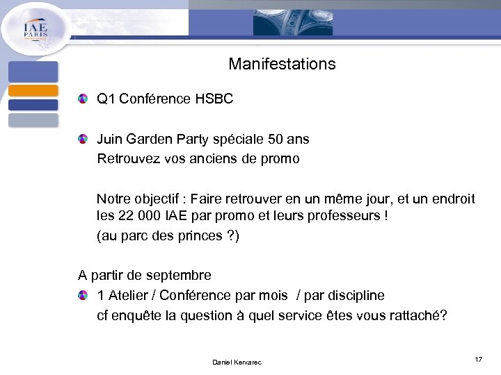 Manifestations Q 1 Conférence HSBC Juin Garden Party spéciale 50 ans Retrouvez vos anciens