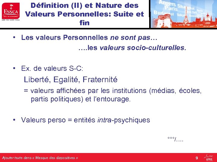 Définition (II) et Nature des Valeurs Personnelles: Suite et fin • Les valeurs Personnelles