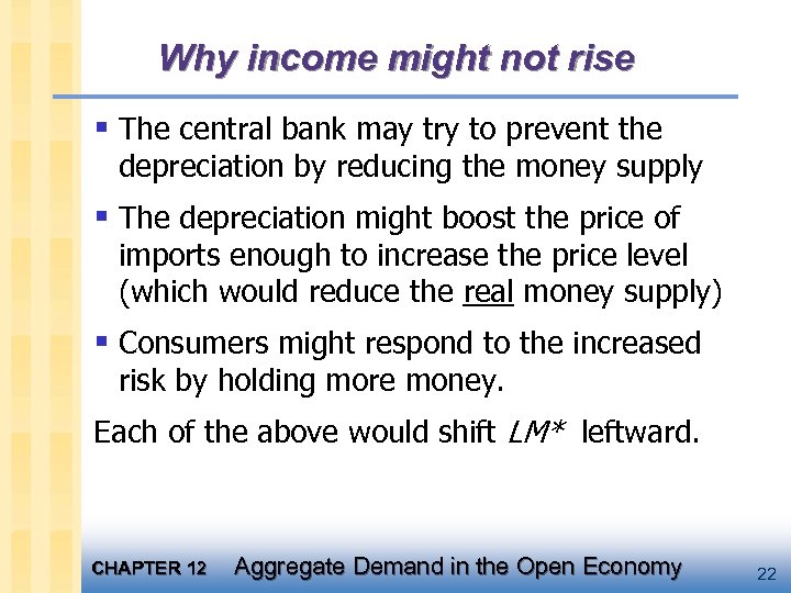 Why income might not rise § The central bank may try to prevent the