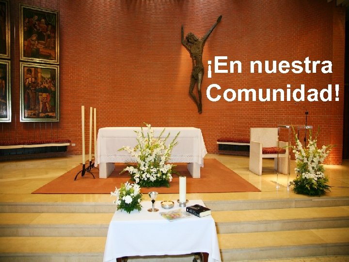 ¡En nuestra Comunidad! 