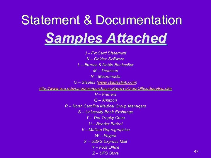 Statement & Documentation Samples Attached J – Pro. Card Statement K – Golden Software