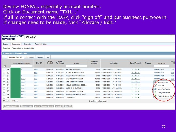 Review FOAPAL, especially account number. Click on Document name “TXN…. ” If all is