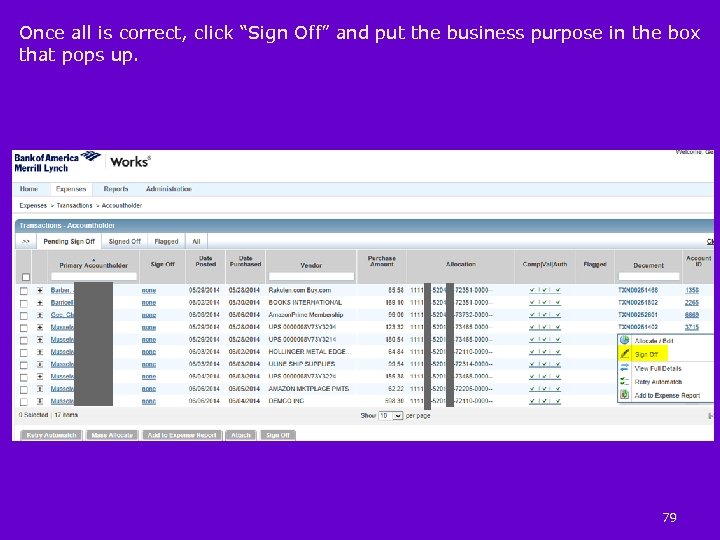 Once all is correct, click “Sign Off” and put the business purpose in the