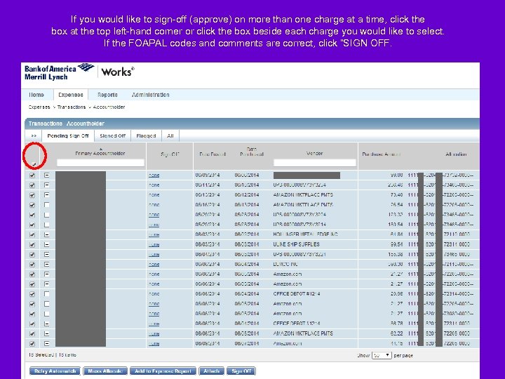 If you would like to sign-off (approve) on more than one charge at a