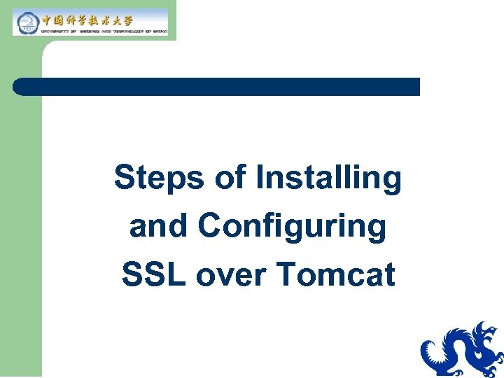 Steps of Installing and Configuring SSL over Tomcat 