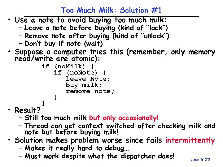 Too Much Milk: Solution #1 • Use a note to avoid buying too much