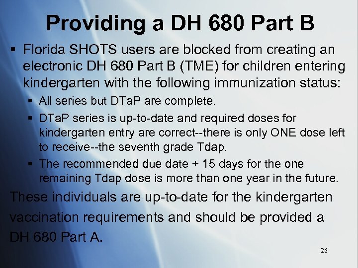 Providing a DH 680 Part B § Florida SHOTS users are blocked from creating