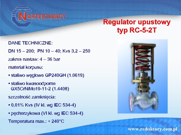 Regulator upustowy typ RC-5 -2 T DANE TECHNICZNE: DN 15 – 200; PN 10