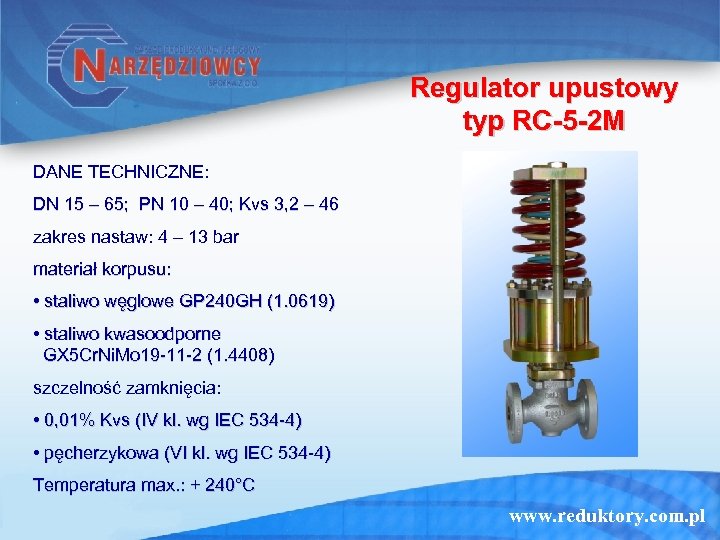 Regulator upustowy typ RC-5 -2 M DANE TECHNICZNE: DN 15 – 65; PN 10