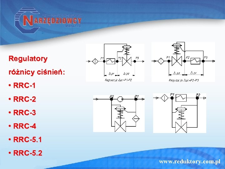 Regulatory różnicy ciśnień: • RRC-1 • RRC-2 • RRC-3 • RRC-4 • RRC-5. 1