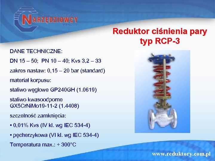 Reduktor ciśnienia pary typ RCP-3 DANE TECHNICZNE: DN 15 – 50; PN 10 –