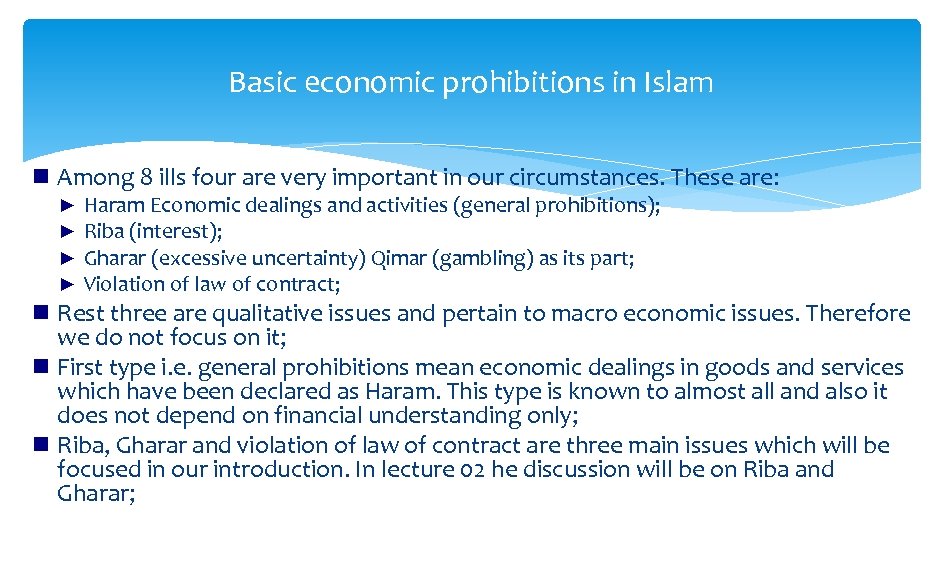 Basic economic prohibitions in Islam Among 8 ills four are very important in our