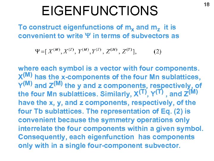 EIGENFUNCTIONS To construct eigenfunctions of mx and mz it is convenient to write Y