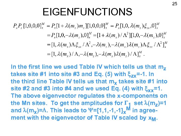 EIGENFUNCTIONS In the first line we used Table IV which tells us that mz