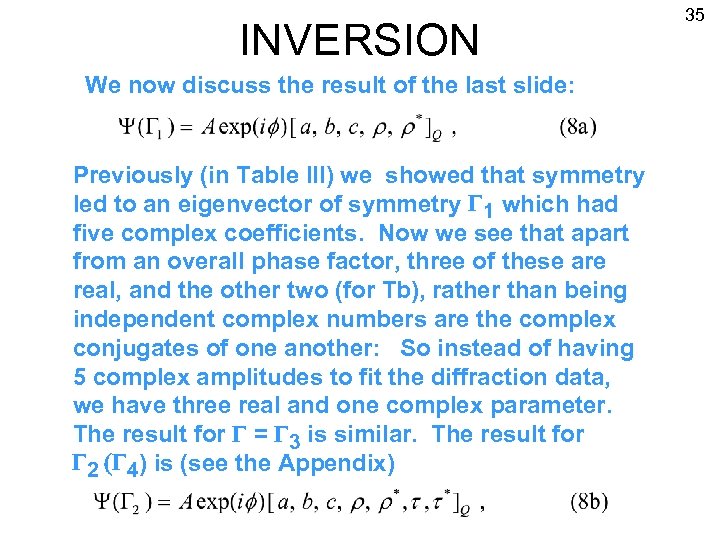 INVERSION We now discuss the result of the last slide: Previously (in Table III)
