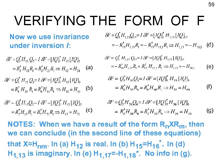59 VERIFYING THE FORM OF F Now we use invariance under inversion I: (d)