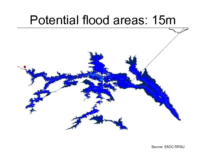 Potential flood areas: 15 m Source: SADC RRSU 