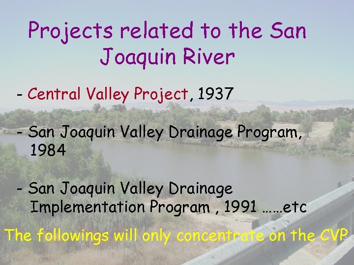 Projects related to the San Joaquin River - Central Valley Project, 1937 - San