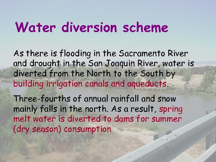 Water diversion scheme As there is flooding in the Sacramento River and drought in