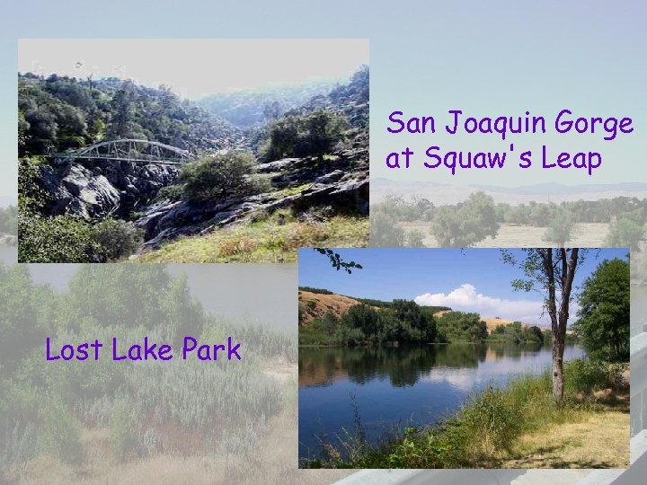 San Joaquin Gorge at Squaw's Leap Lost Lake Park 