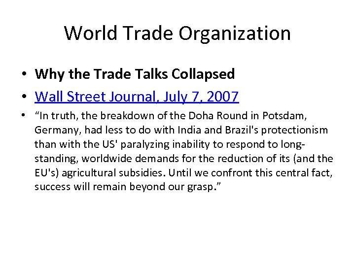 World Trade Organization • Why the Trade Talks Collapsed • Wall Street Journal, July