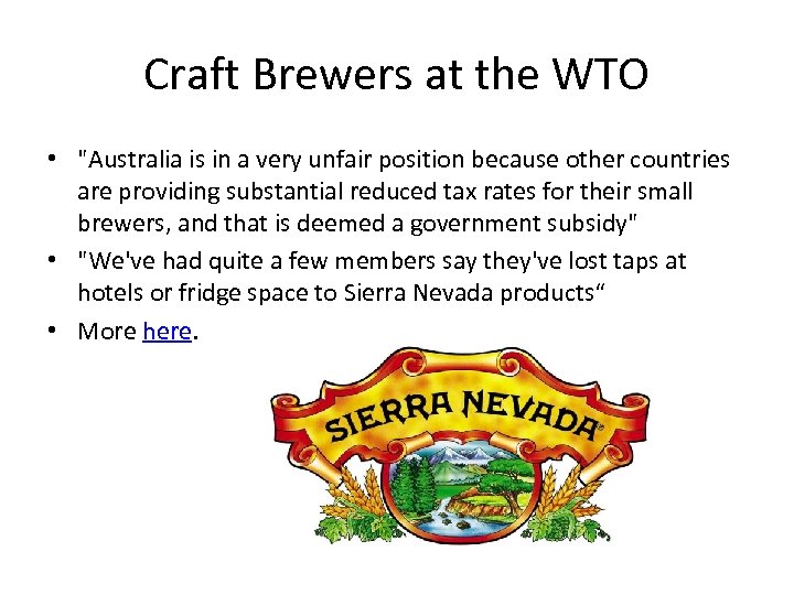 Craft Brewers at the WTO • "Australia is in a very unfair position because