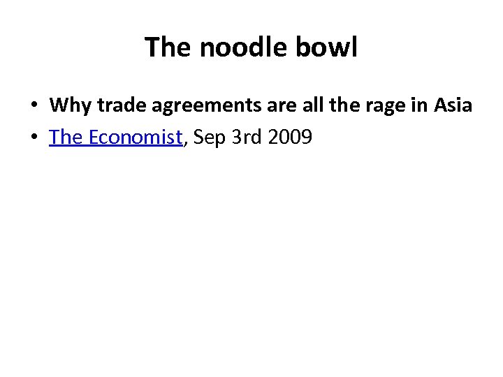 The noodle bowl • Why trade agreements are all the rage in Asia •