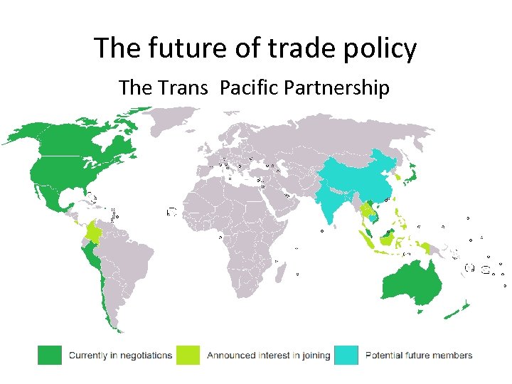 The future of trade policy The Trans Pacific Partnership 