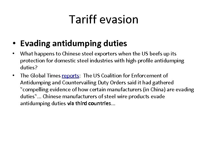 Tariff evasion • Evading antidumping duties • What happens to Chinese steel exporters when