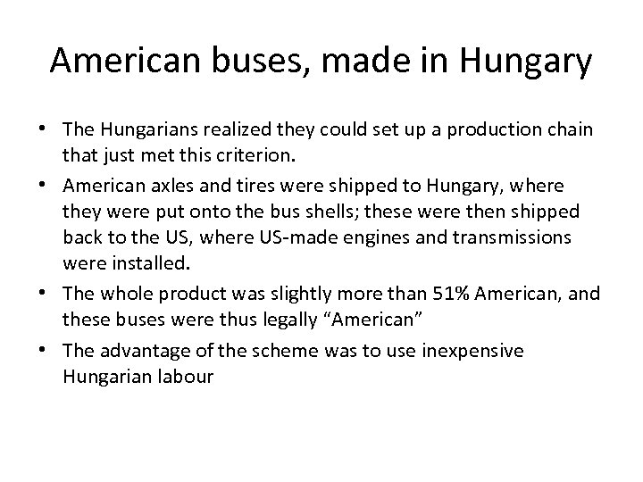 American buses, made in Hungary • The Hungarians realized they could set up a