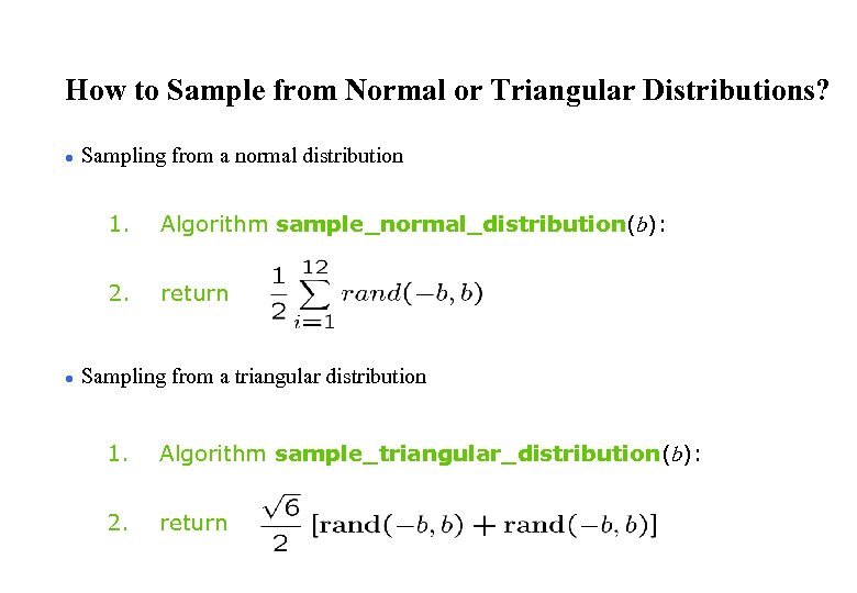 How to Sample from Normal or Triangular Distributions? l Sampling from a normal distribution