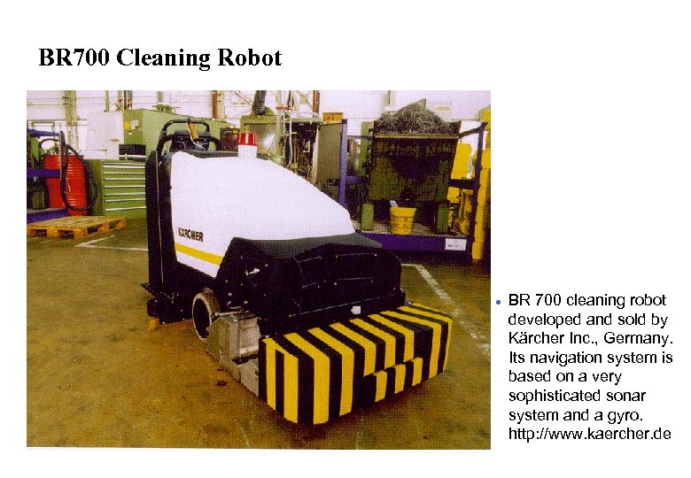 BR 700 Cleaning Robot l BR 700 cleaning robot developed and sold by Kärcher