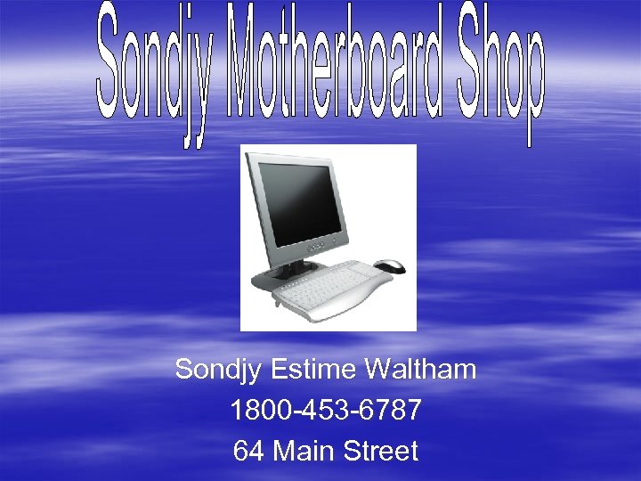 Sondjy Estime Waltham 1800 -453 -6787 64 Main Street 