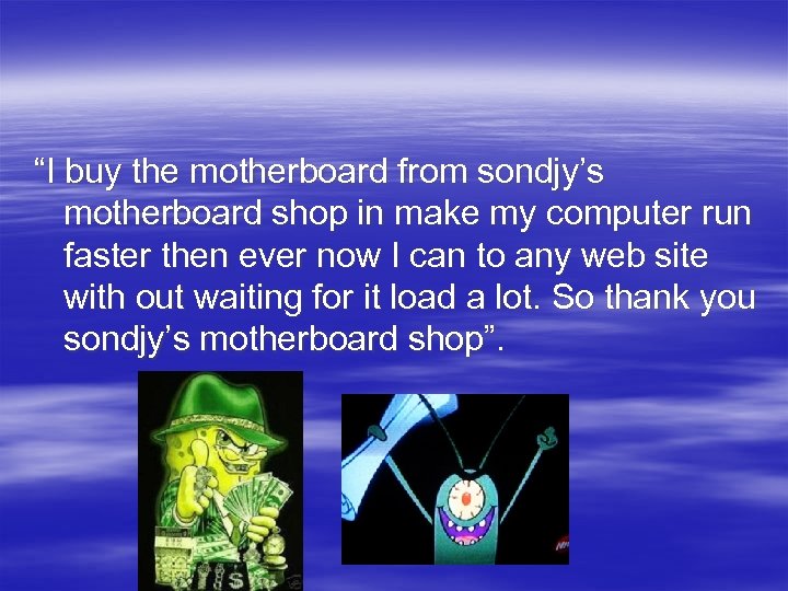 “I buy the motherboard from sondjy’s motherboard shop in make my computer run faster