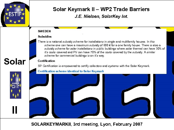 Solar Keymark II – WP 2 Trade Barriers J. E. Nielsen, Solar. Key Int.