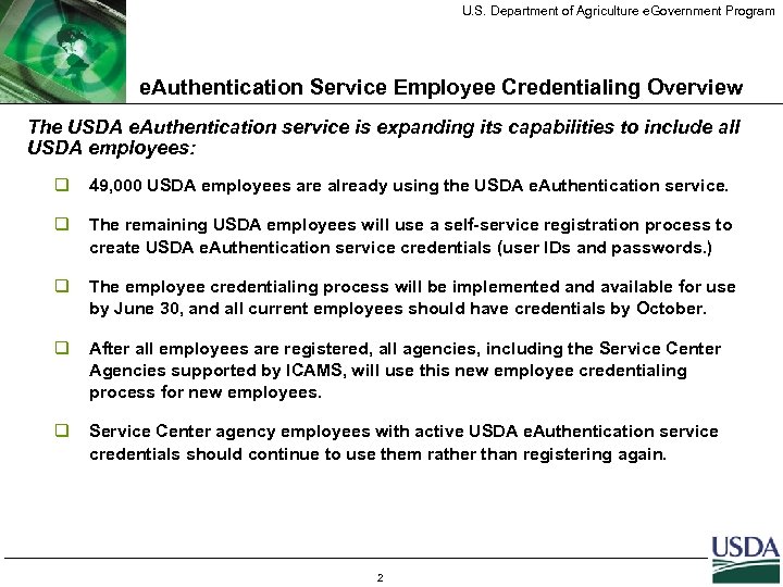 U. S. Department of Agriculture e. Government Program e. Authentication Service Employee Credentialing Overview