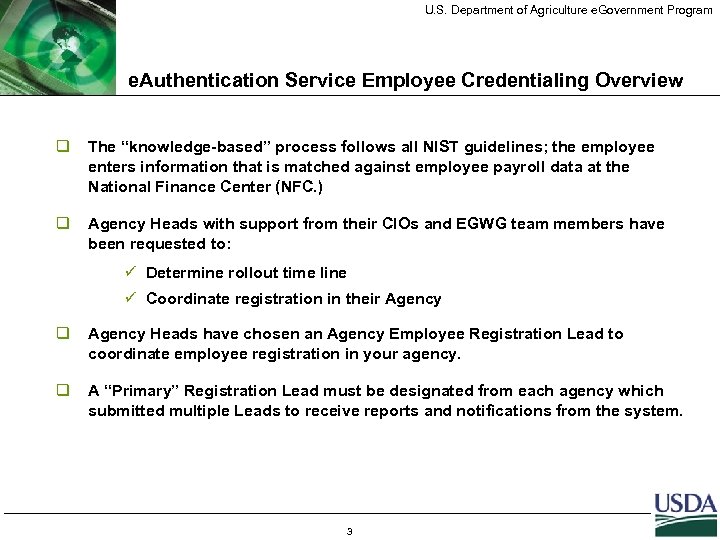 U. S. Department of Agriculture e. Government Program e. Authentication Service Employee Credentialing Overview