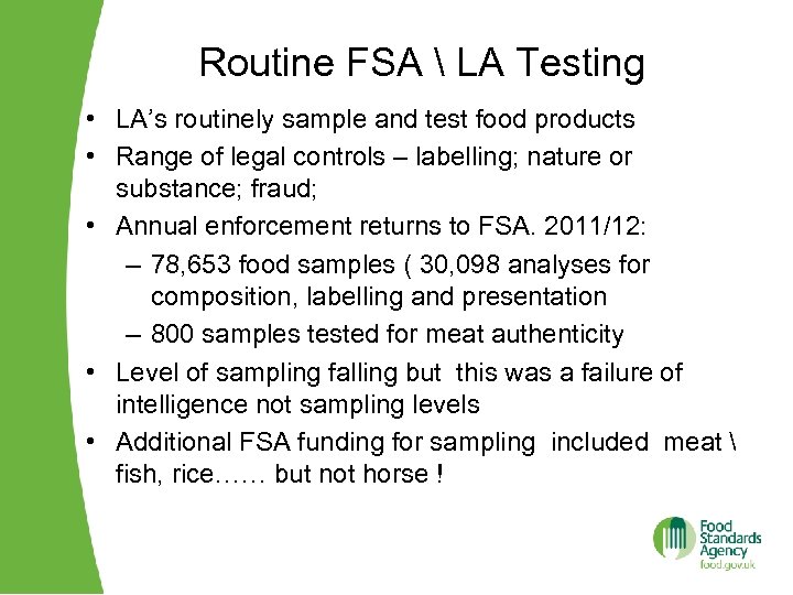 Routine FSA  LA Testing • LA’s routinely sample and test food products •
