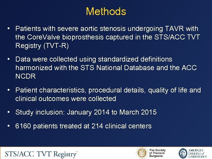 Methods • Patients with severe aortic stenosis undergoing TAVR with the Core. Valve bioprosthesis