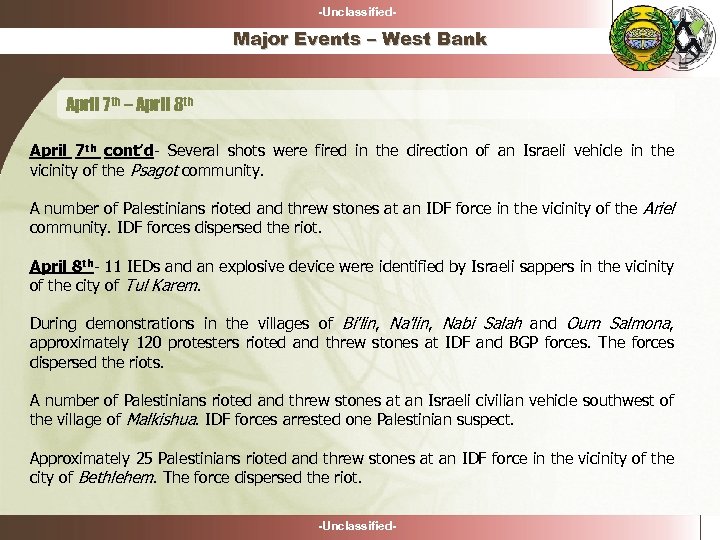 -Unclassified- Major Events – West Bank April 7 th – April 8 th April