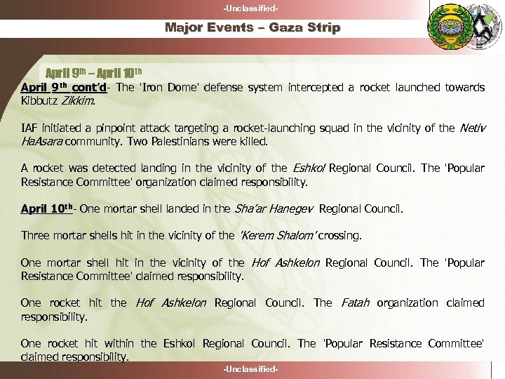 -Unclassified- Major Events – Gaza Strip April 9 th – April 10 th April