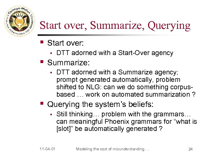 Start over, Summarize, Querying § Start over: § § Summarize: § § DTT adorned