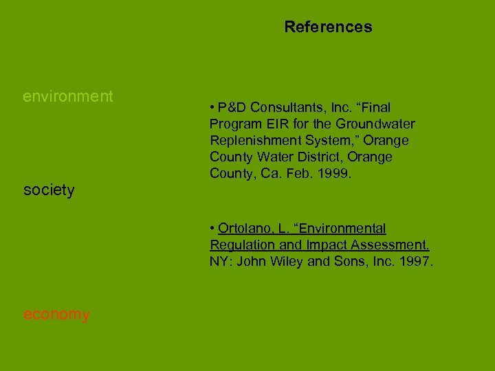 References environment society • P&D Consultants, Inc. “Final Program EIR for the Groundwater Replenishment