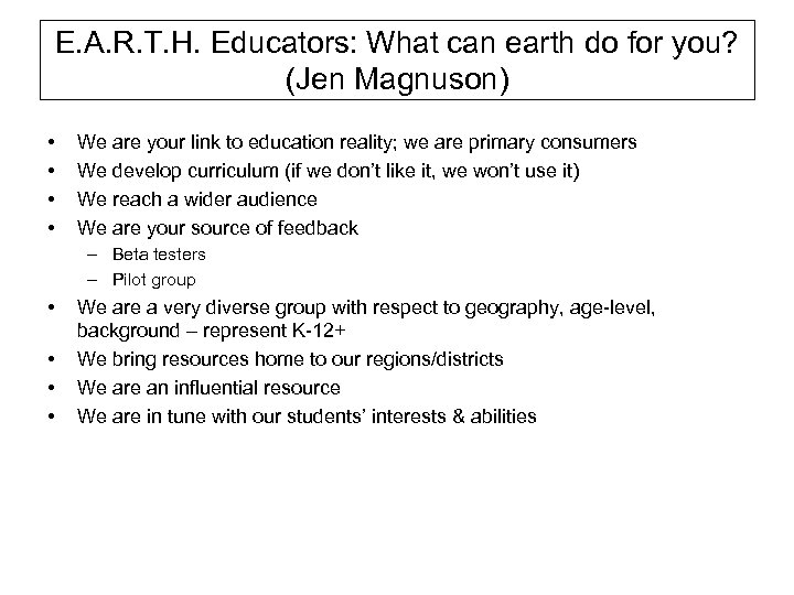 E. A. R. T. H. Educators: What can earth do for you? (Jen Magnuson)