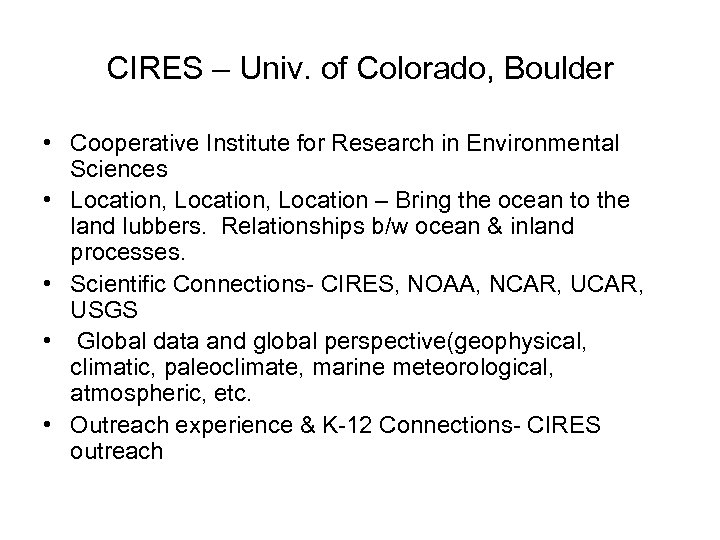 CIRES – Univ. of Colorado, Boulder • Cooperative Institute for Research in Environmental Sciences