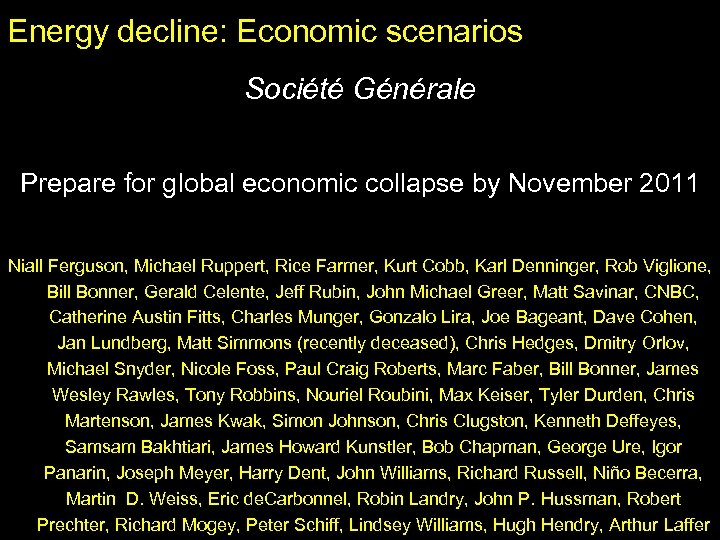 Energy decline: Economic scenarios Société Générale Prepare for global economic collapse by November 2011