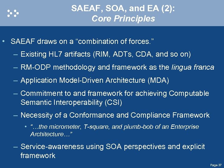 SAEAF, SOA, and EA (2): Core Principles • SAEAF draws on a “combination of